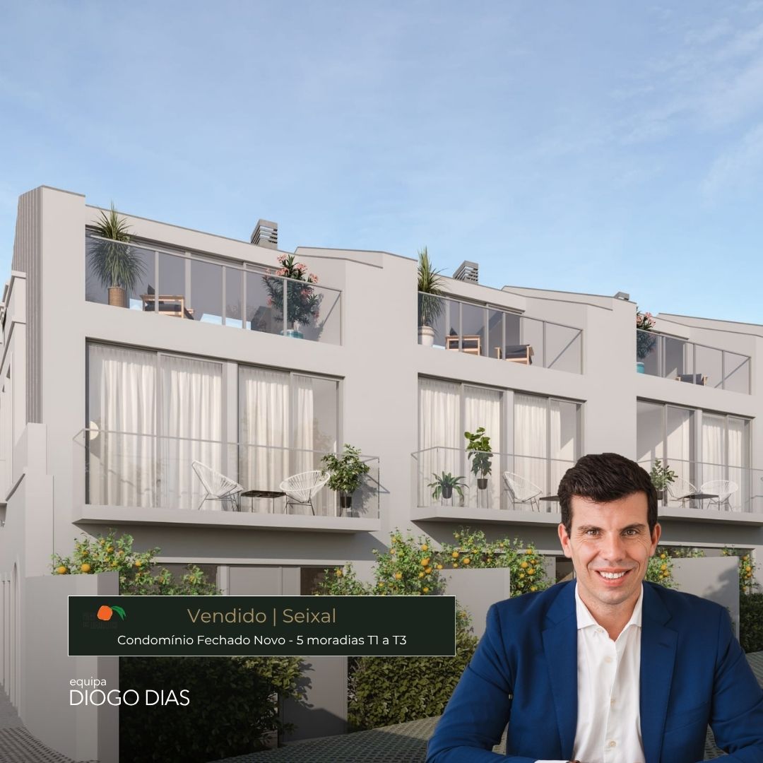Imóvel vendido — Condominio 5, Moradias Seixal — Equipa Diogo Dias