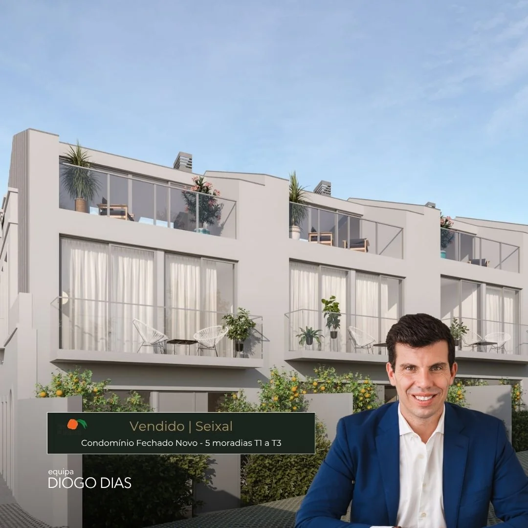 Imóvel vendido — Condominio 5, Moradias Seixal — Equipa Diogo Dias